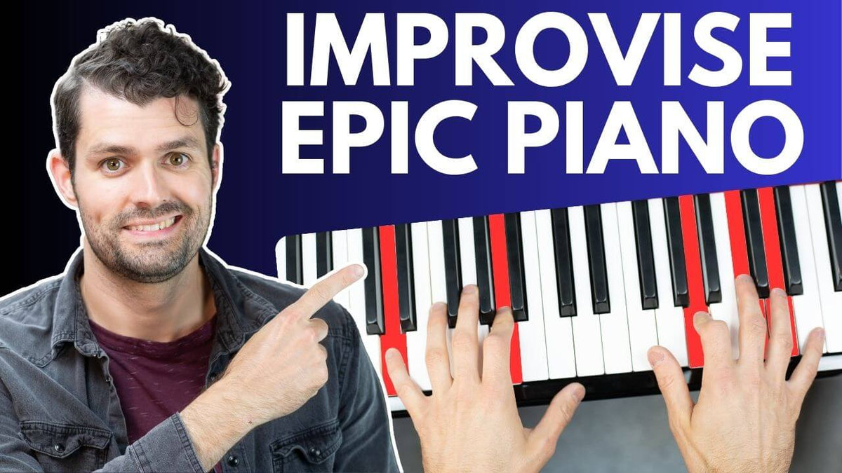 5 Ways to Improvise Piano (In the Style of Epic Movie Soundtracks ...